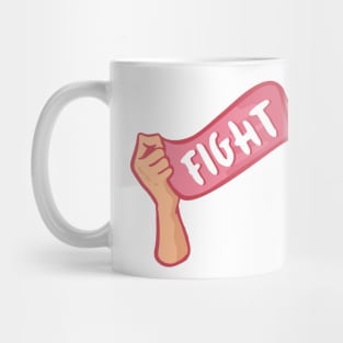 Fight Girls!- Breast cancer awareness Mug